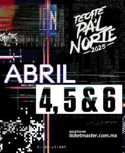 Todo sobre el Tecate Pa’l Norte 2025