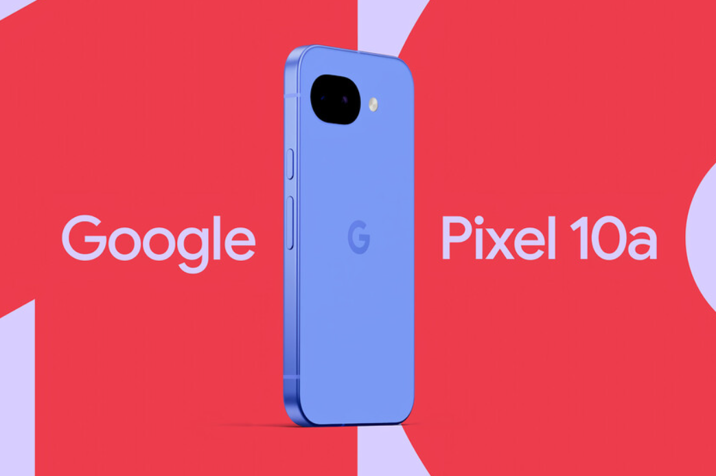 Google Pixel 10a: Precio y Fecha de Lanzamiento