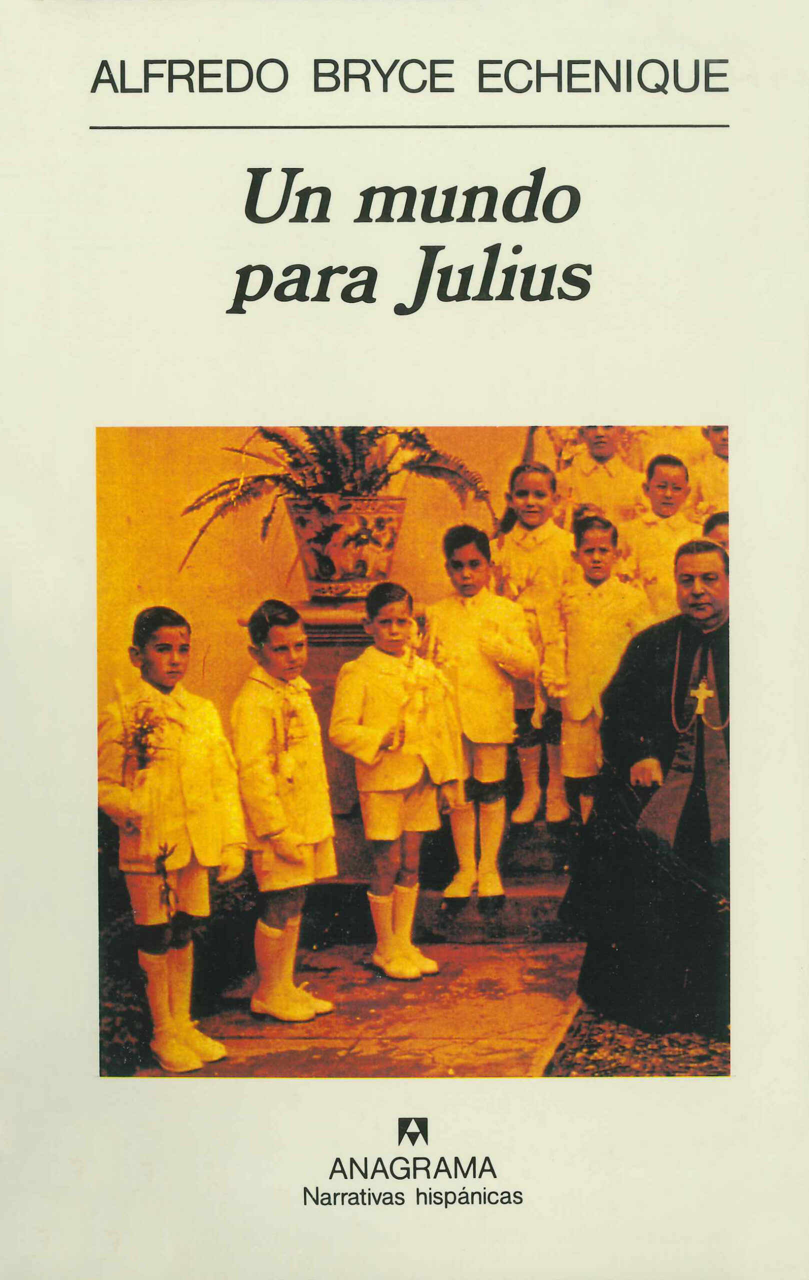 Portadas de los libros más famosos de Alfredo Bryce Echenique, incluyendo Un mundo para Julius y La vida exagerada de Martín Romaña.